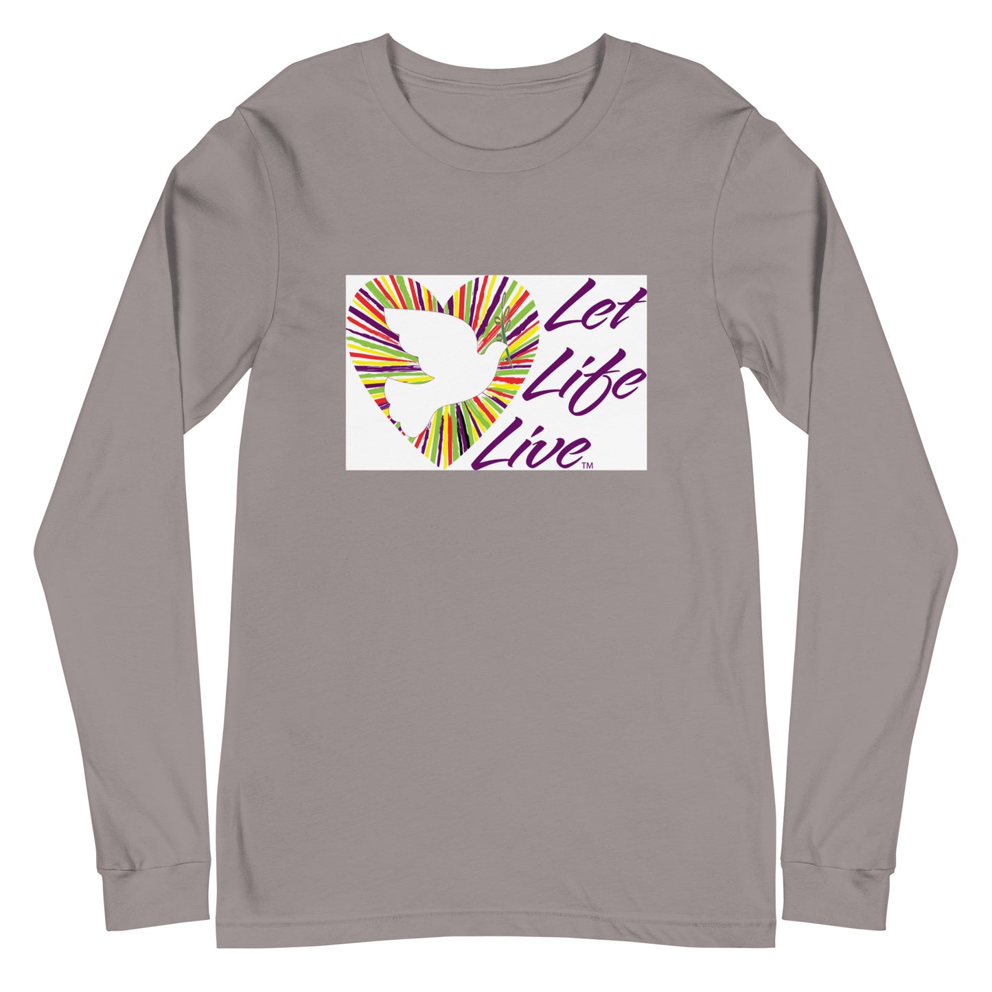 Let Life Live Unisex Long Sleeve Tee